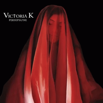 Victoria K : Persephone